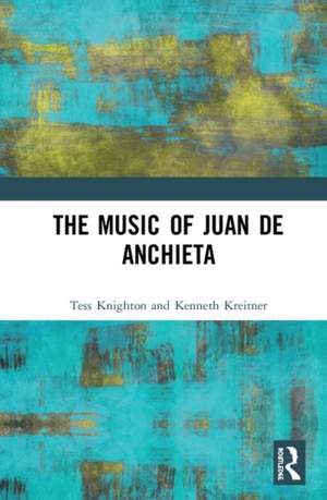 The Music of Juan de Anchieta Product Image