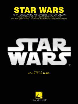 John Williams: Star Wars for Organ
