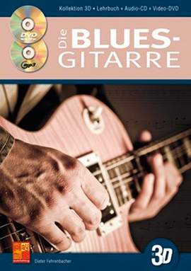 Fehrenbacher, D: Die Blues-Gitarre In 3D