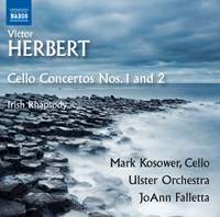 Victor Herbert: Cello Concertos Nos. 1 & 2