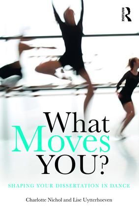 What Moves You?: Shaping your dissertation in dance