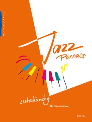 Manfred Schmitz: Jazz Parnass Sechshändig