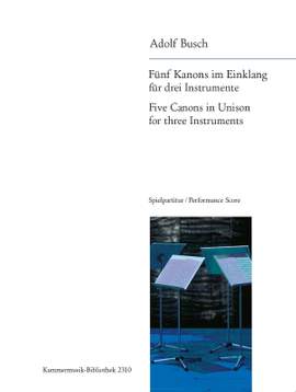 Adolf Busch: Five Canons in Harmony
