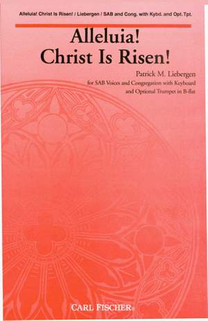 Patrick M. Liebergen: Alleluia! Christ Is Risen!