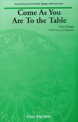 Dana Mengel: Come As You Are To The Table