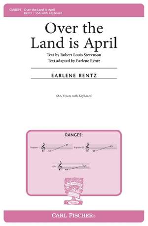 Earlene Rentz: Over The Land Is April