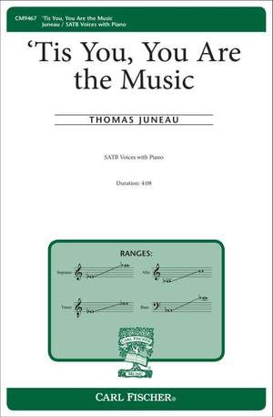 Thomas Steven Juneau: Tis You, You Are the Music