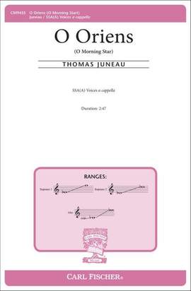 Thomas Steven Juneau: O Oriens
