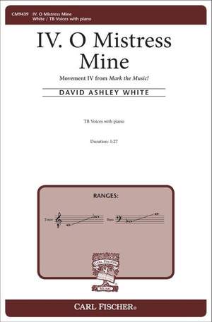David Ashley White: IV. O Mistress Mine