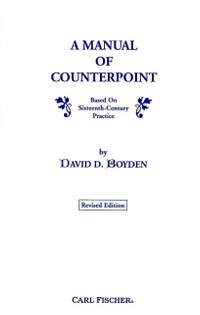 David D. Boyden: A Manual Of Counterpoint