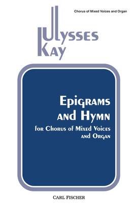 Ulysses Kay: Epigrams and Hymn