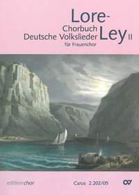 LoreLey II [SSAA]  Ausgabe für den Chor