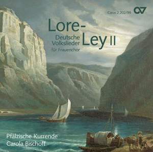 LoreLey II. Deutsche Volkslieder für Frauenchor