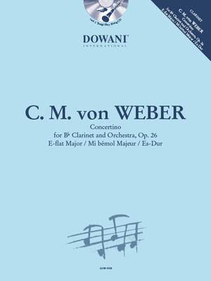Carl Maria von Weber: Concertino For Clarinet And Orchestra Op.26