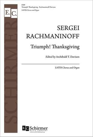 Sergei Rachmaninov: Triumph! Thanksgiving