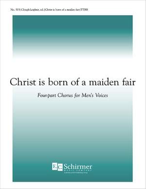 Christ Is Born of Maiden Fair