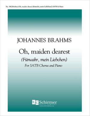 Johannes Brahms: Oh, Maiden Dearest