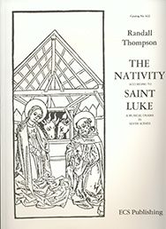 Randall Thompson: The Nativity According to St. Luke
