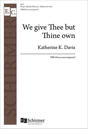 We Give Thee But Thine Own