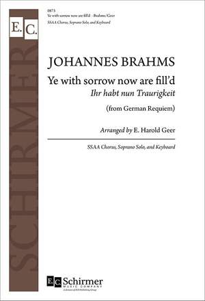 Johannes Brahms: German Requiem: Ye With Sorrow