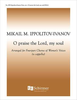 Mikhail Ippolitov-Ivanov: O Praise the Lord, My Soul