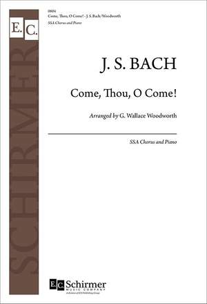 Johann Sebastian Bach: Come, Thou, O Come! BWV 60