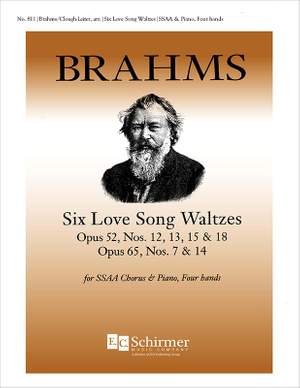 Johannes Brahms: Six Love Song Waltzes, Op. 52/12,13,15,18