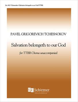Pavel Chesnokov: Salvation Belongeth to Our God