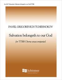 Pavel Chesnokov: Salvation Belongeth to Our God
