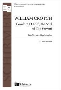 William Crotch: Comfort, O Lord