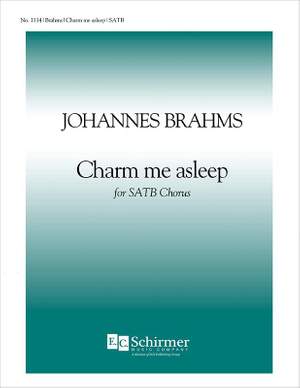 Johannes Brahms: Charm me asleep