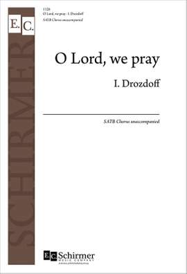 I. Drozdoff: O Lord, We Pray