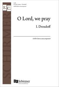 I. Drozdoff: O Lord, We Pray