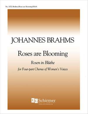Johannes Brahms: Roses are blooming