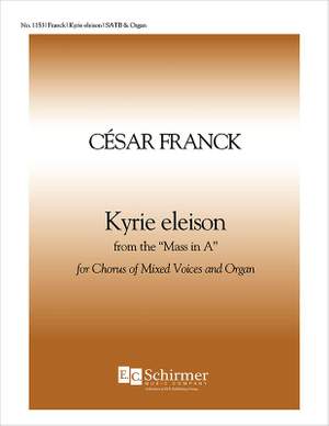César Franck: Mass in A: Kyrie Eleison