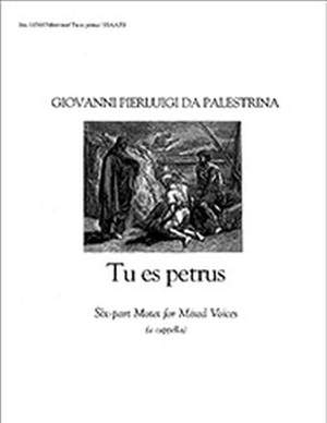 Giovanni Pierluigi da Palestrina: Tu es Petrus