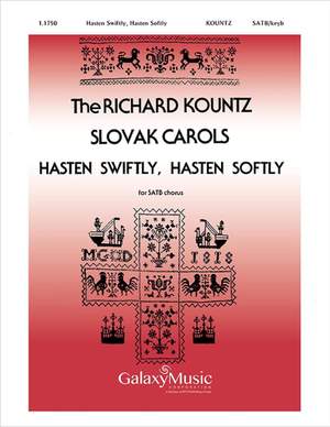 Richard Kountz: Hasten Swiftly, Hasten Softly