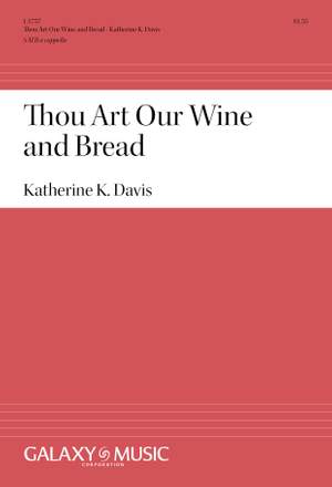 Katherine K. Davis: Thou Art Our Bread and Wine