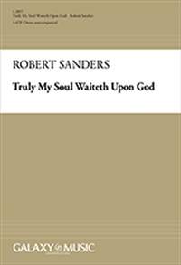 Robert L. Sanders: Truly My Soul Waiteth Upon God