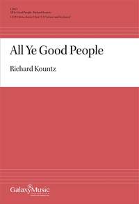 Richard Kountz: All Ye Good People