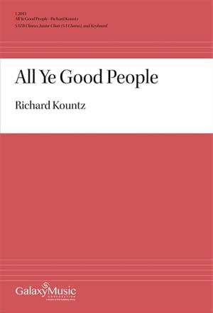 Richard Kountz: All Ye Good People