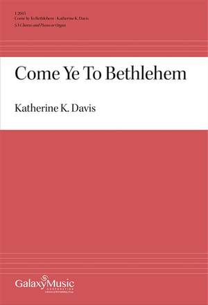 Come Ye to Bethlehem