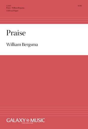 William Bergsma: Praise