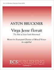 Anton Bruckner: Virga Jesse Floruit