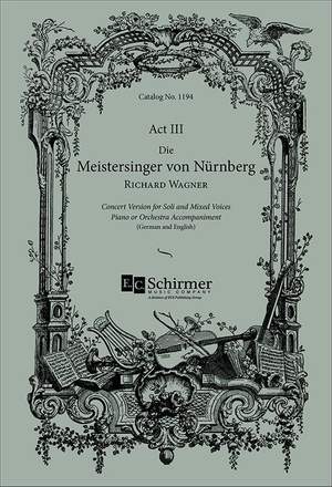 Richard Wagner: Die Meistersinger von Nurnberg