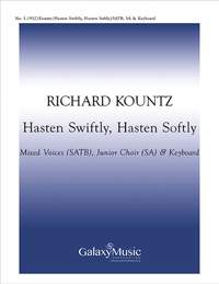 Richard Kountz: Hasten Swiftly, Hasten Softly