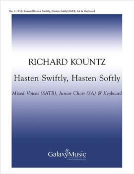 Richard Kountz: Hasten Swiftly, Hasten Softly