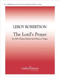 Leroy J. Robertson: The Lord's Prayer