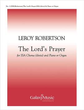 Leroy J. Robertson: The Lord's Prayer