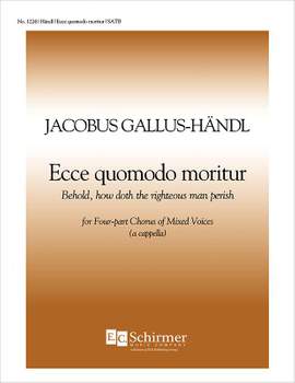 Jacob Handl: Ecce, quomodo moritur